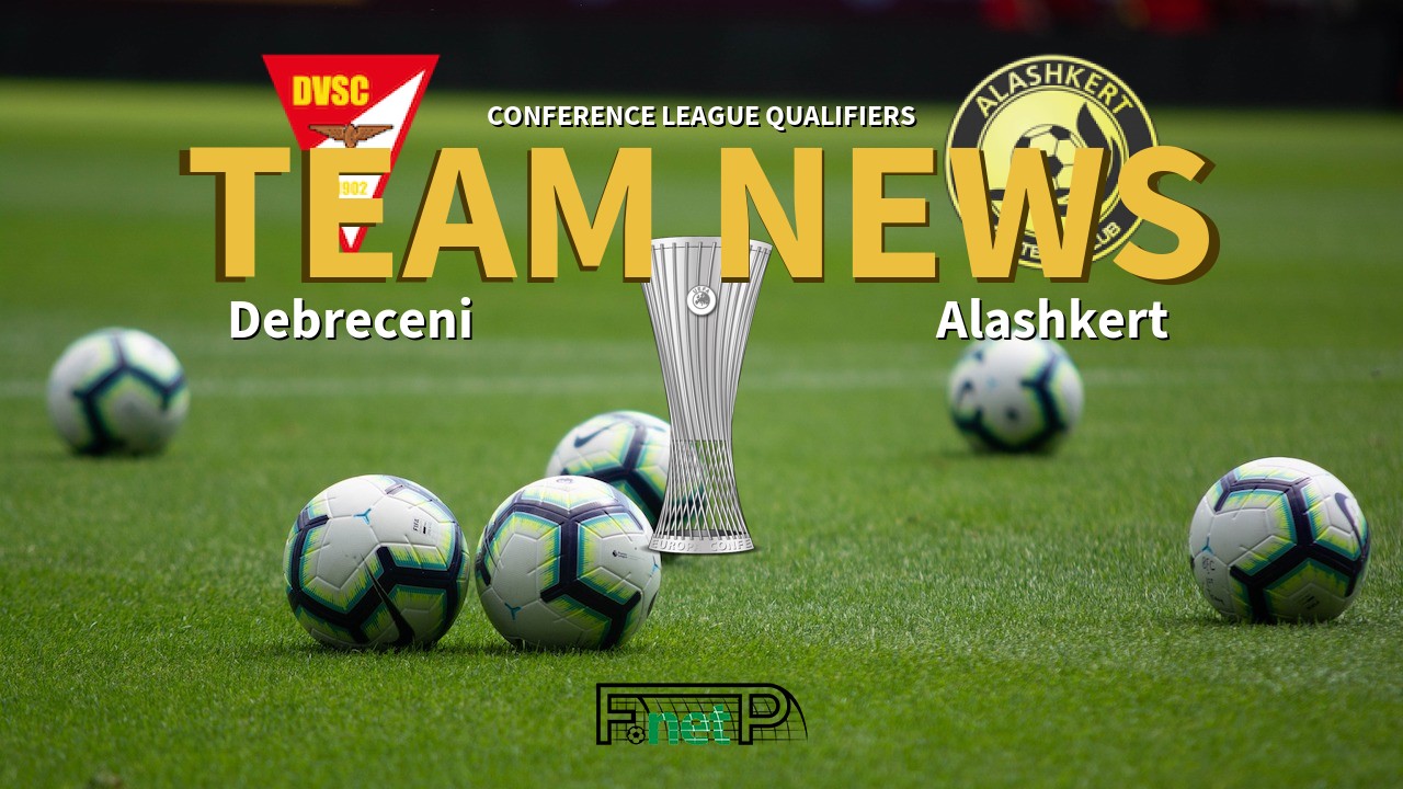 Conference League Qualifiers News: Debreceni VSC vs Alashkert Confirmed Line-ups