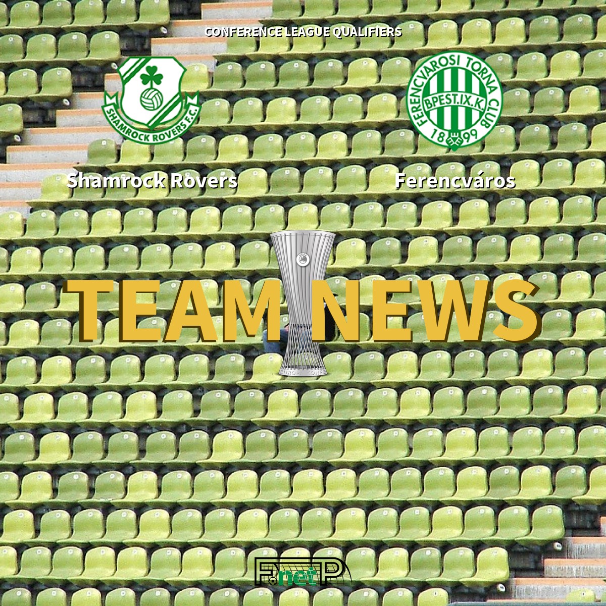 Shamrock Rovers vs Ferencvaros TC Preview 03/08/2023