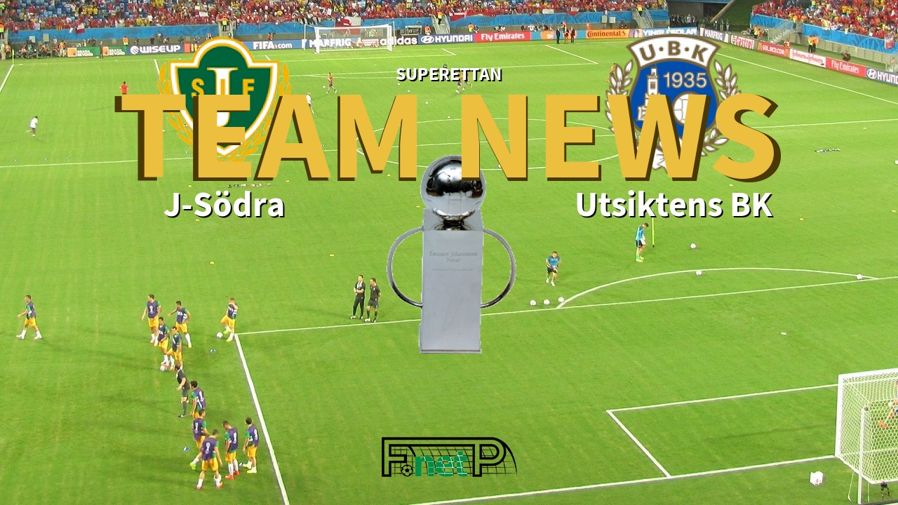 Superettan News: Jönköpings Södra IF vs Utsiktens BK Confirmed Line-ups