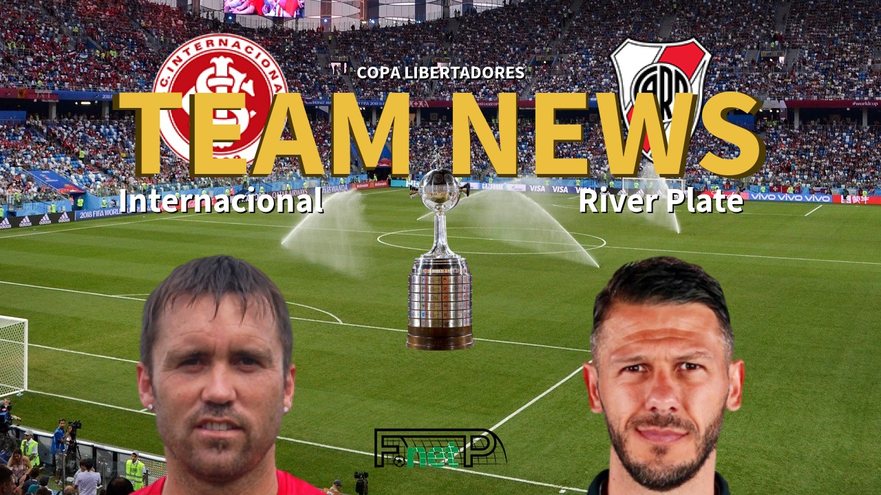 Copa Libertadores News: Internacional vs River Plate Confirmed Line-ups