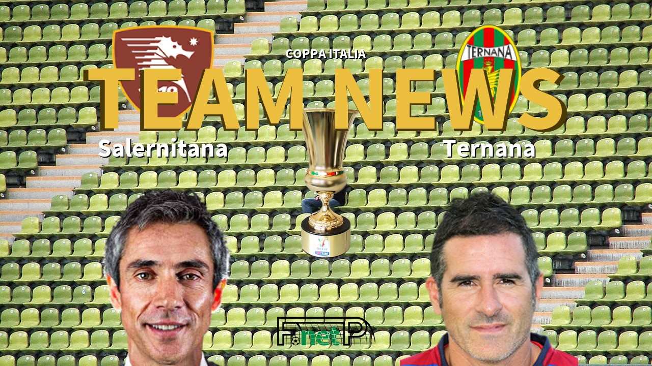 Coppa Italia News: Salernitana vs Ternana Confirmed Line-ups