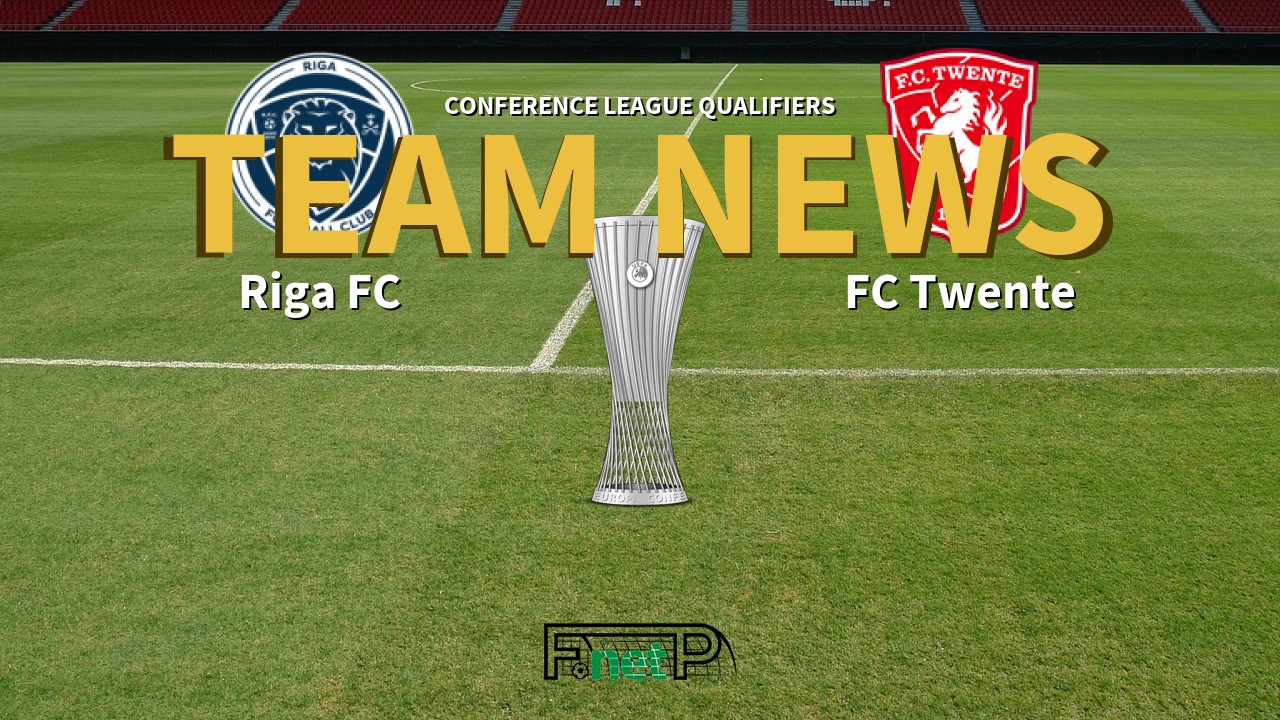 Conference League Qualifiers News: Riga FC vs FC Twente Confirmed Line-ups