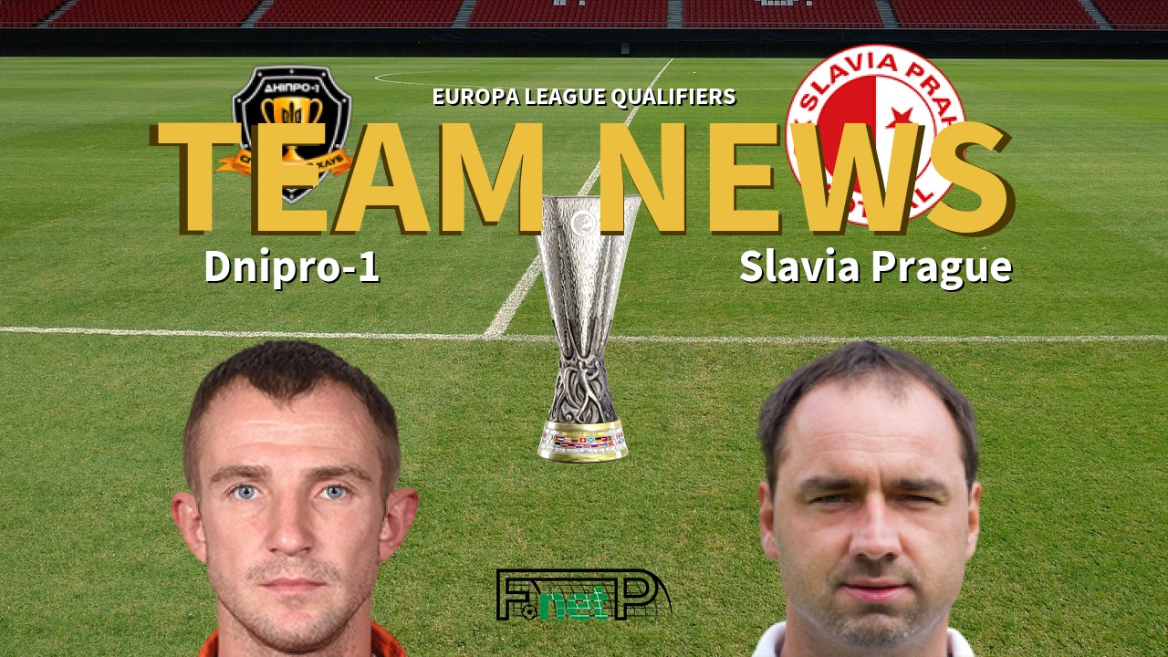 Europa League Qualifiers News: Dnipro-1 vs Slavia Prague Confirmed Line-ups