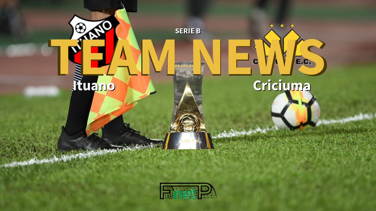 Serie B News: Ituano vs Criciuma Confirmed Line-ups
