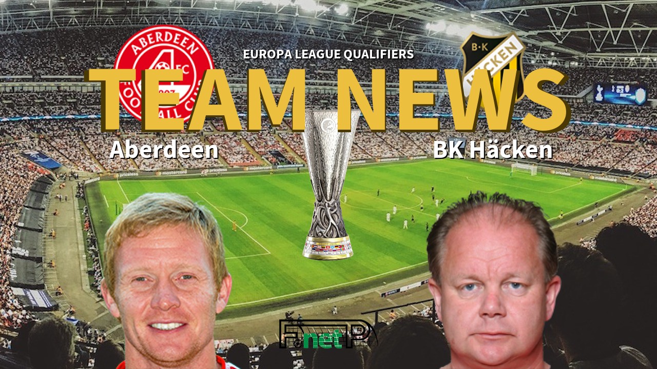 Europa League Qualifiers News: Aberdeen vs BK Häcken Confirmed Line-ups