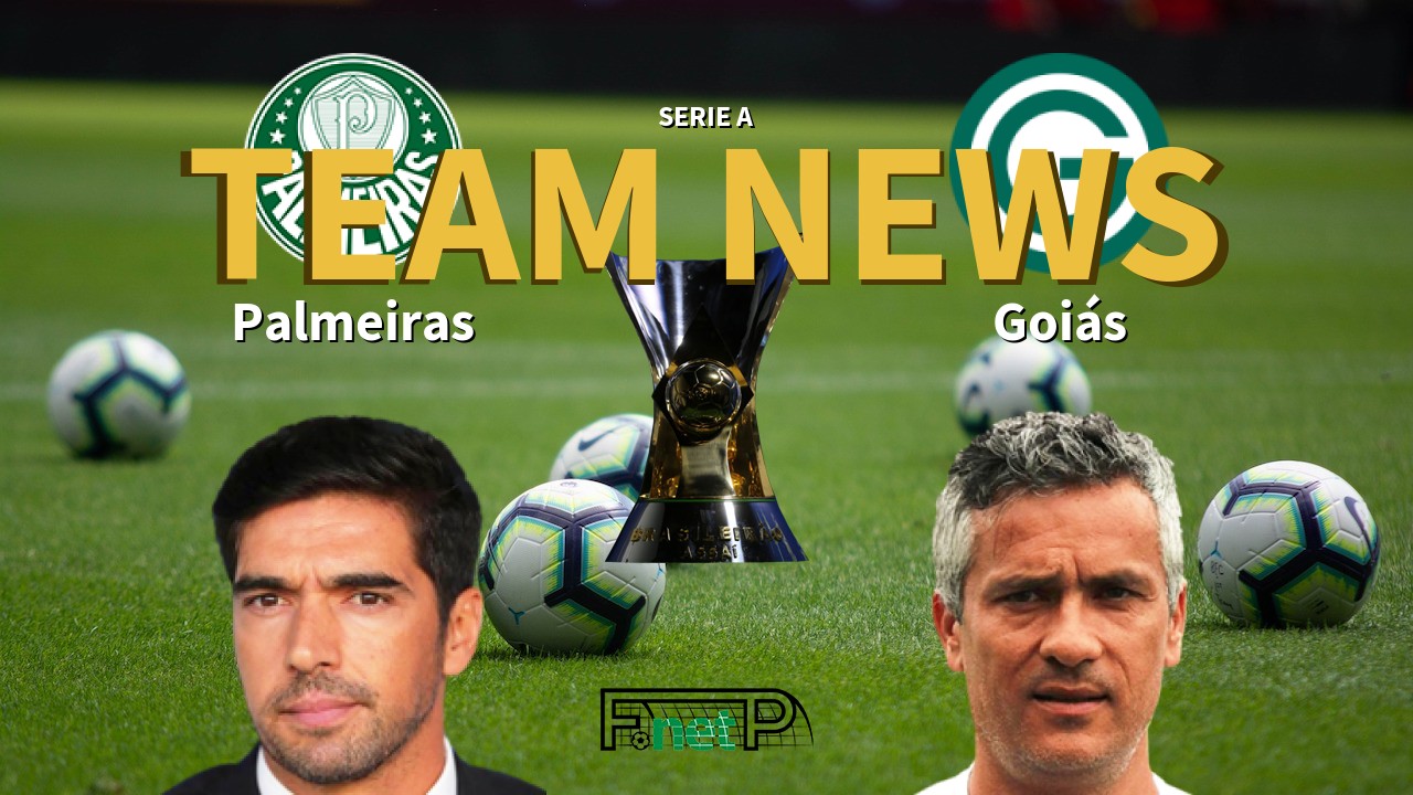 Serie A News: Palmeiras vs Goias Confirmed Line-ups