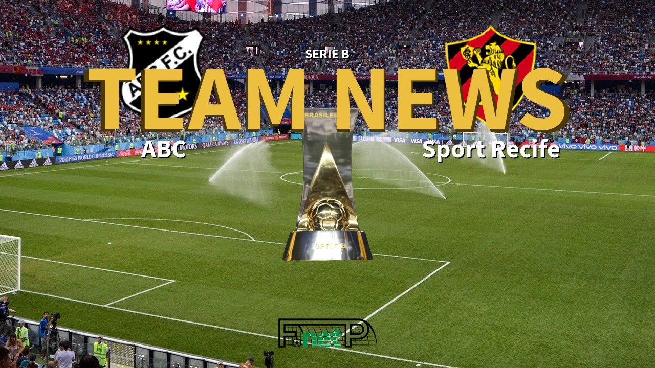 Serie B News: ABC vs Sport Recife Confirmed Line-ups