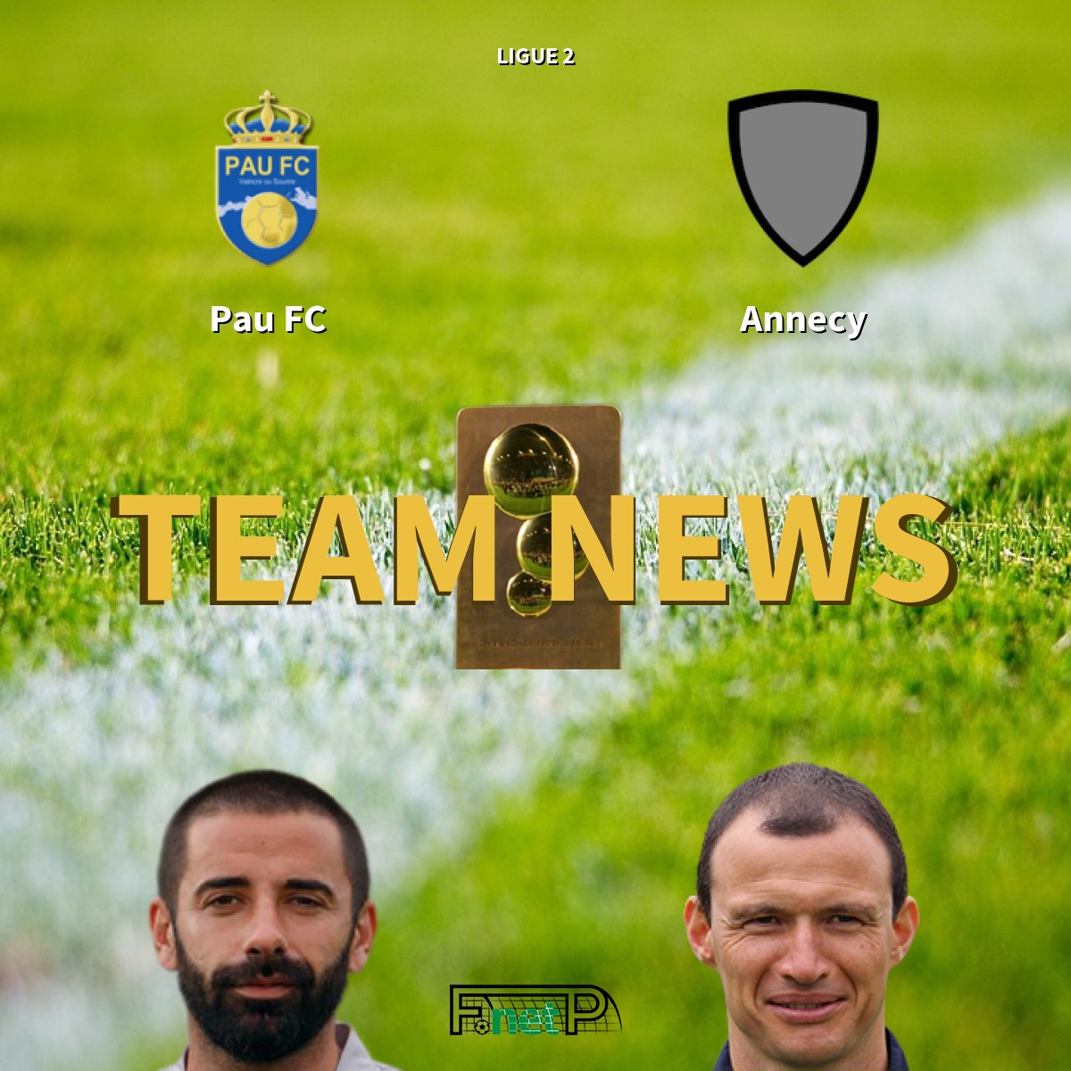 Ligue 2 News: Pau FC vs Annecy FC Confirmed Line-ups