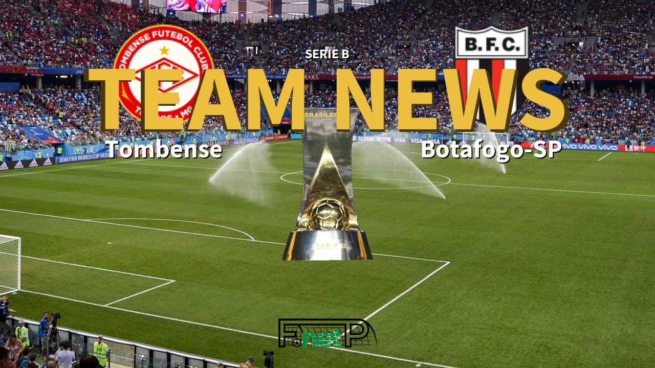 Serie B News: Tombense vs Botafogo-SP Confirmed Line-ups