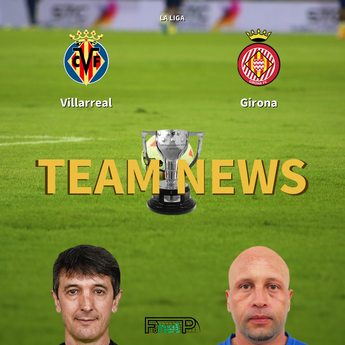 Girona fc vs villarreal cf lineups