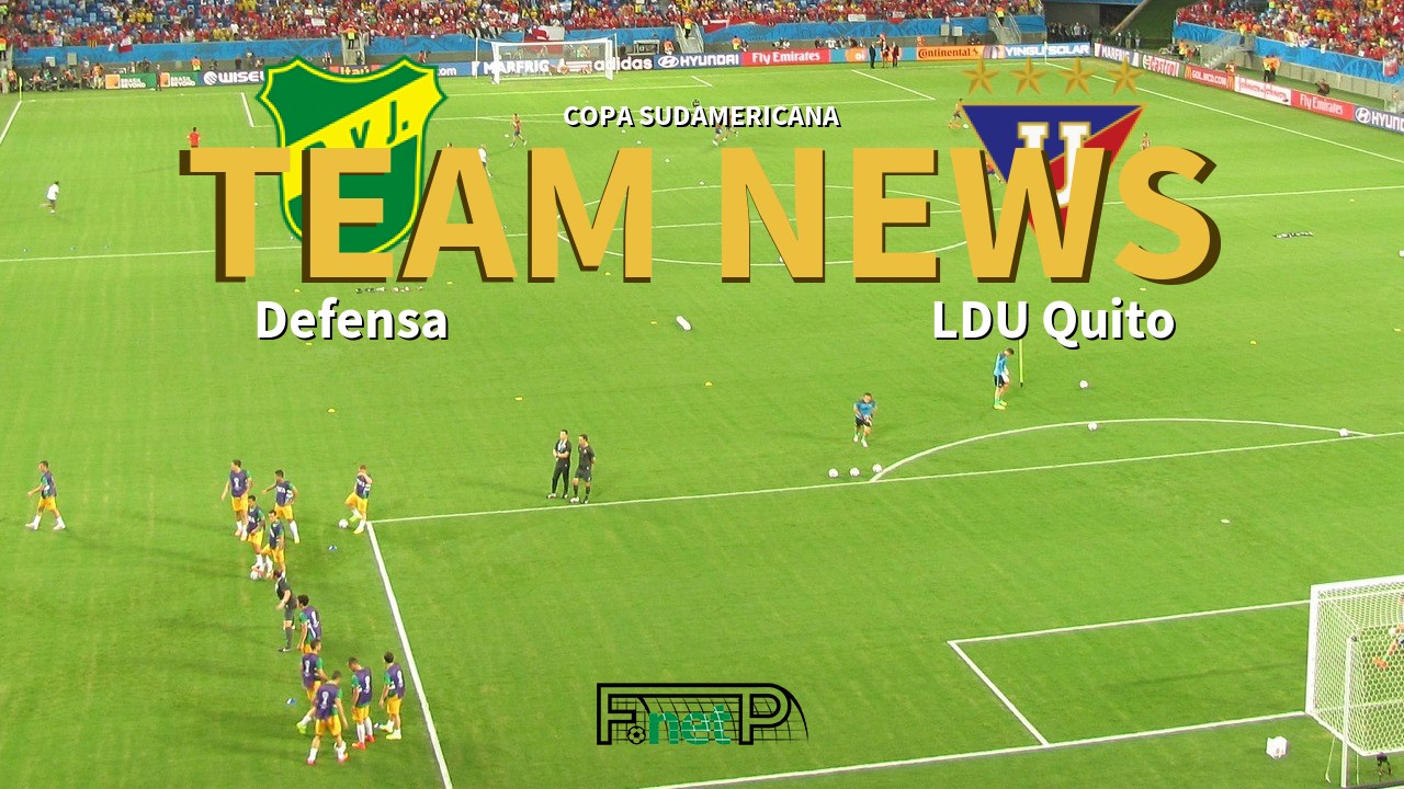 Copa Sudamericana News: Defensa y Justicia vs LDU Quito Confirmed Line-ups