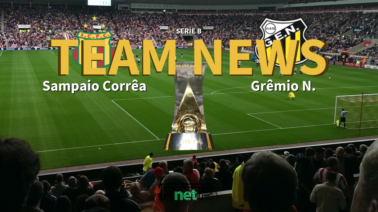 Serie B News: Sampaio Corrêa vs Grêmio Novorizontino Confirmed Line-ups