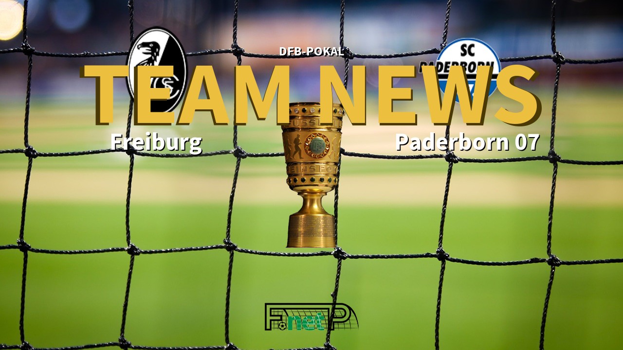 DFB-Pokal News: Freiburg vs Paderborn Confirmed Line-ups