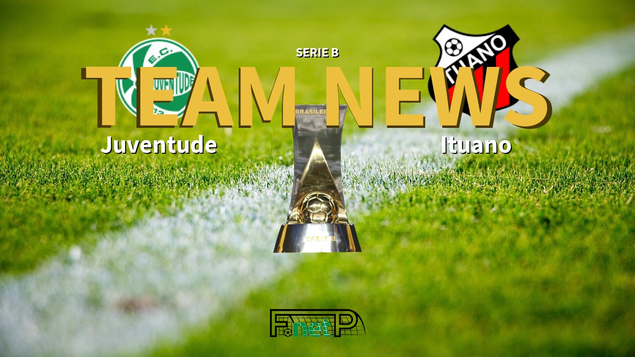 Serie B News: Juventude vs Ituano Confirmed Line-ups