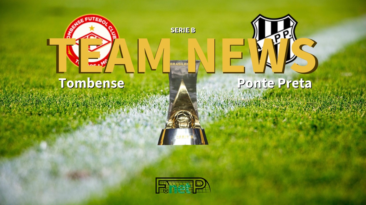 Serie B News: Tombense vs Ponte Preta Confirmed Line-ups