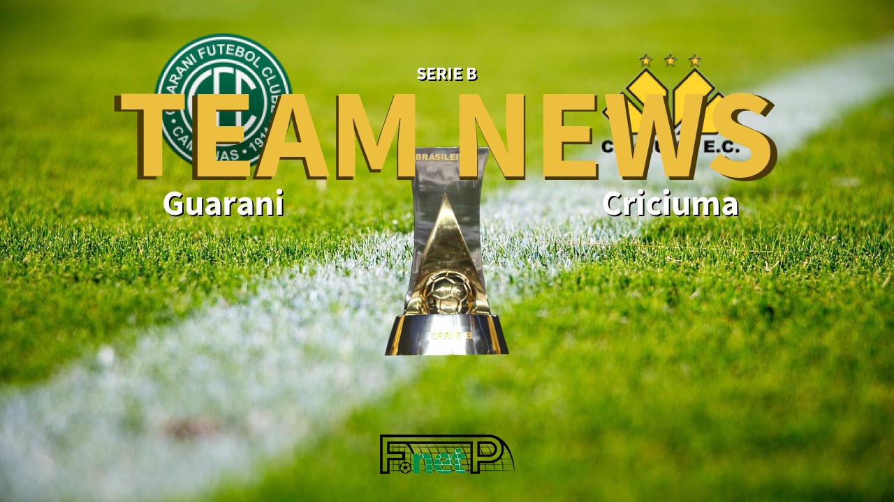 Serie B News: Guarani vs Criciuma Confirmed Line-ups