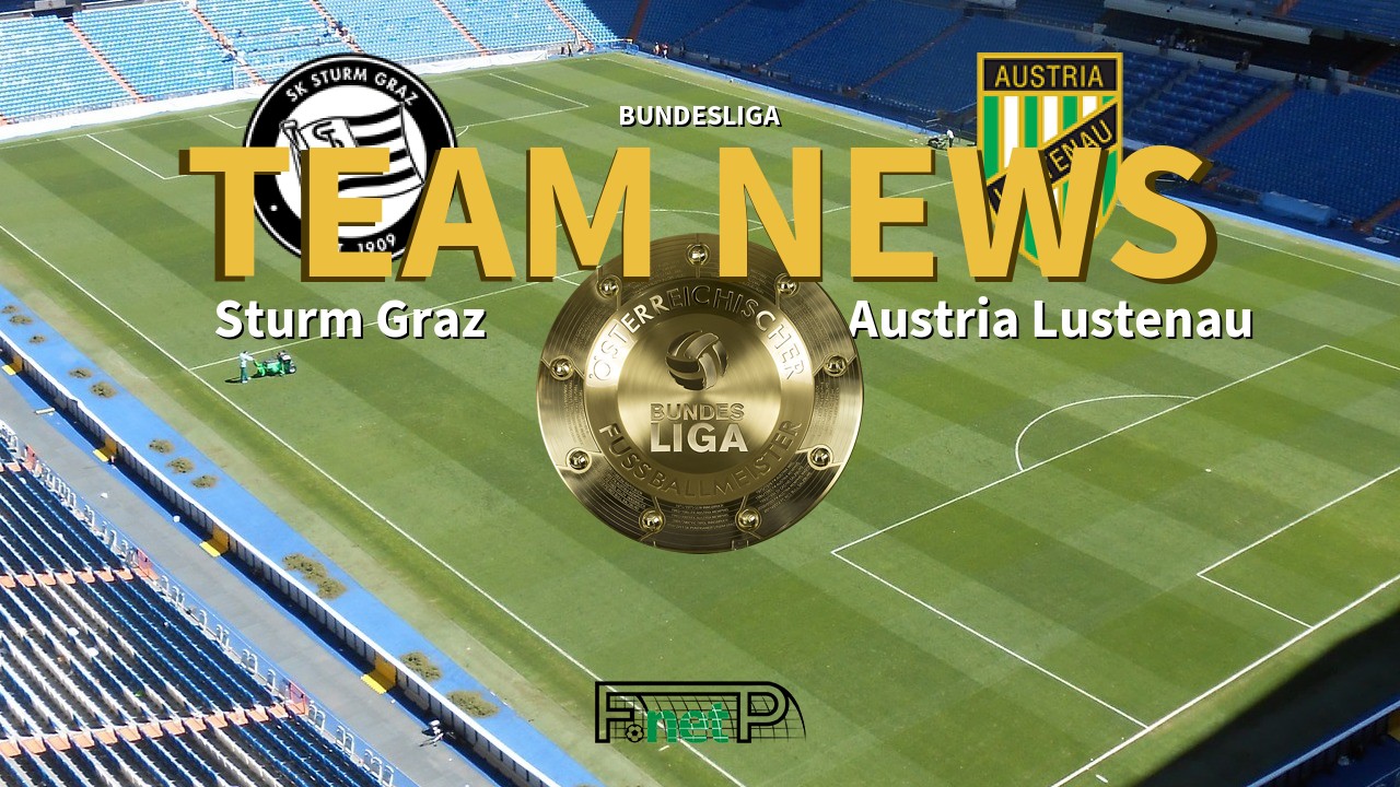 Bundesliga News: Sturm Graz vs SC Austria Lustenau Confirmed Line-ups
