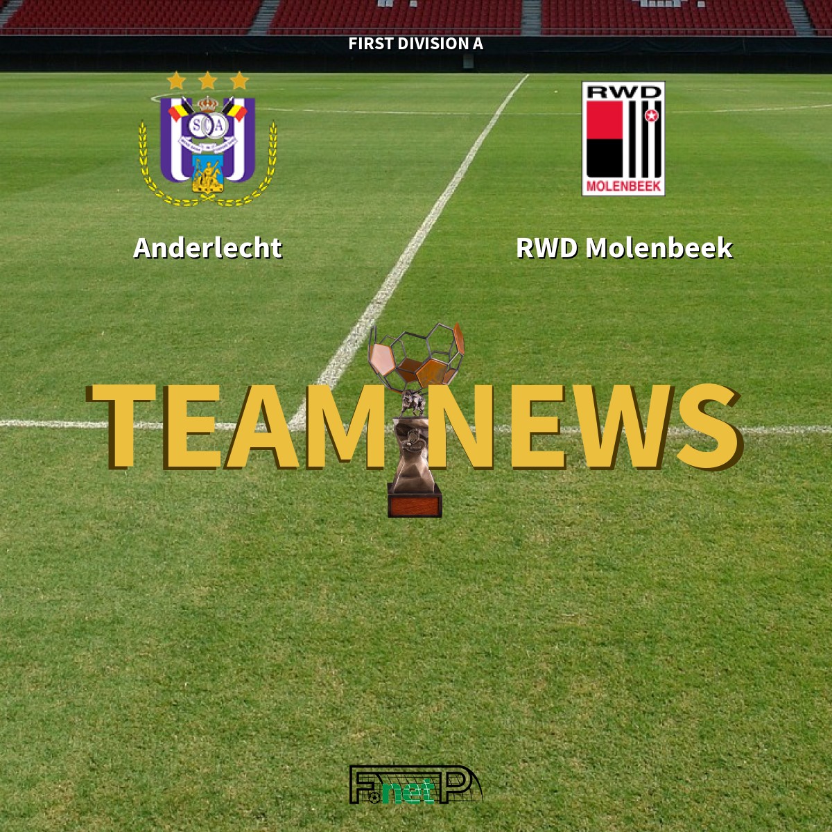First Division A News: RSC Anderlecht vs RWD Molenbeek Confirmed