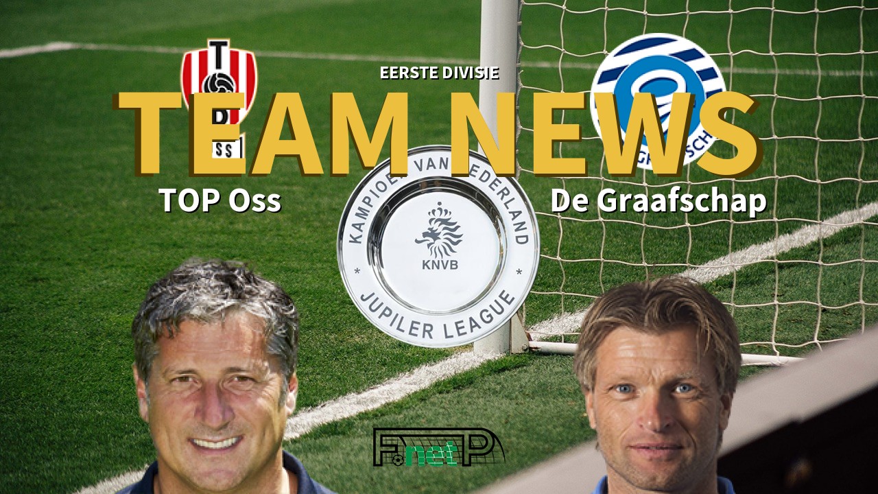 Eerste Divisie News: FC Oss vs De Graafschap Confirmed Line-ups
