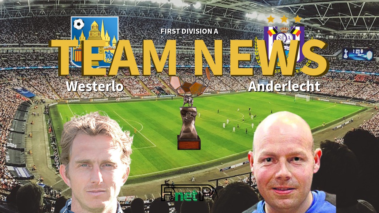 First Division A News: KVC Westerlo vs RSC Anderlecht Confirmed Line-ups