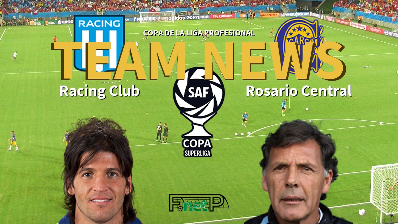 Copa de la Liga Profesional News: San Lorenzo vs Racing Club Confirmed  Line-ups