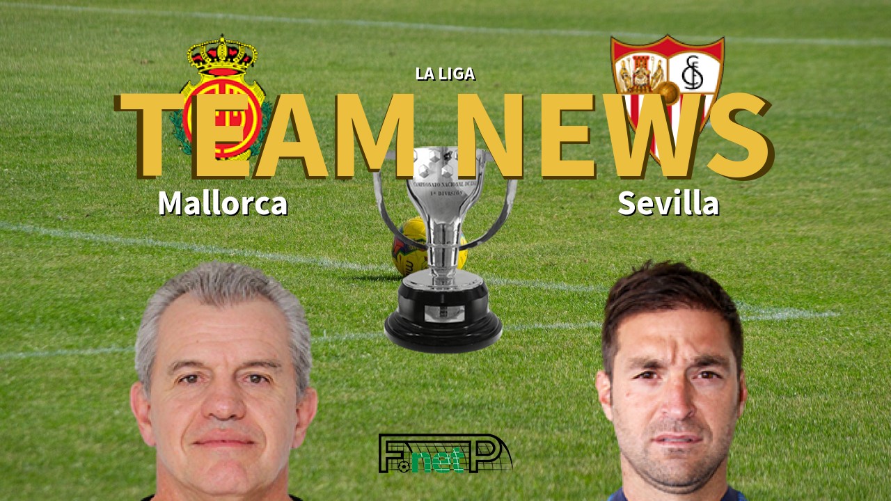 Sevilla fc vs rcd mallorca lineups