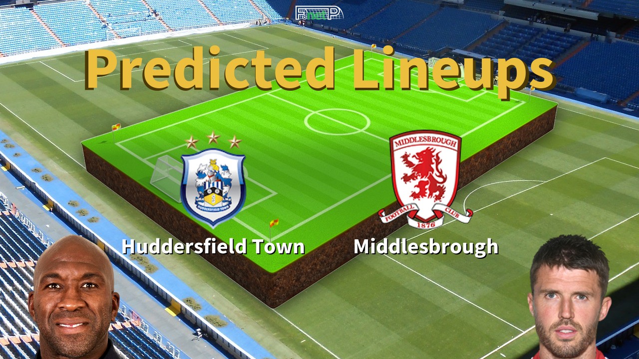 Predicted Lineups and Player News for Huddersfield vs Middlesbrough 29/12/23 - Campeonato News
