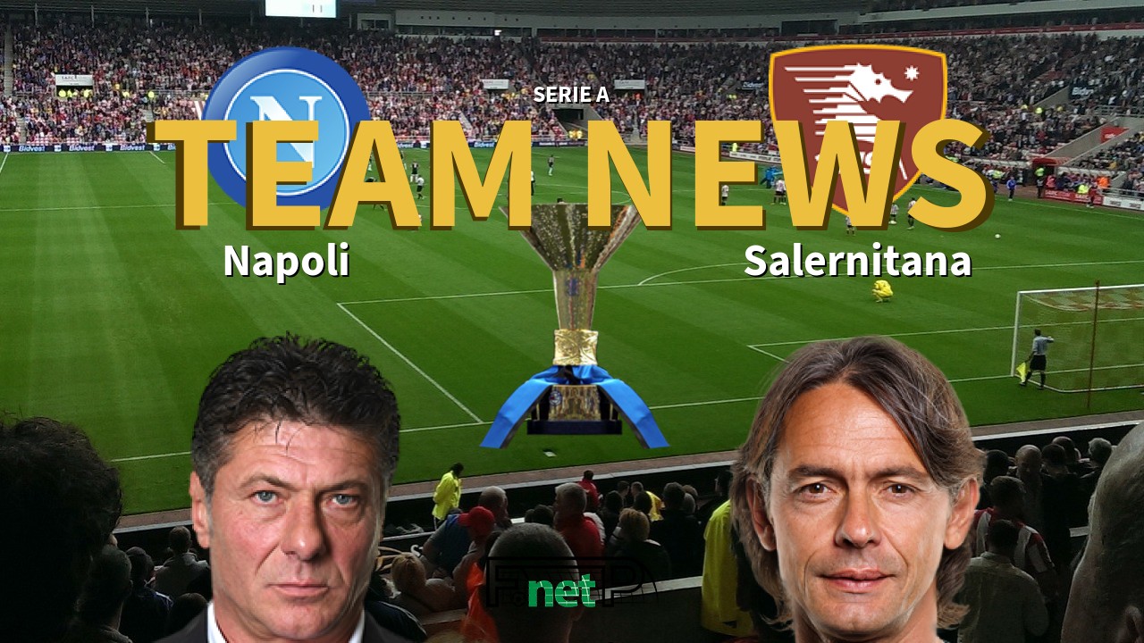 Serie A News: Napoli vs Salernitana Confirmed Line-ups