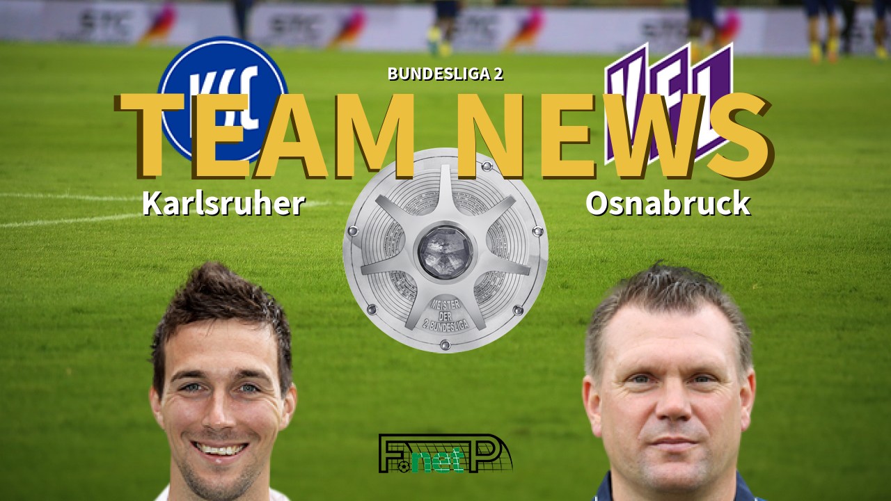 Bundesliga 2 News: Karlsruhe vs Osnabruck Confirmed Line-ups