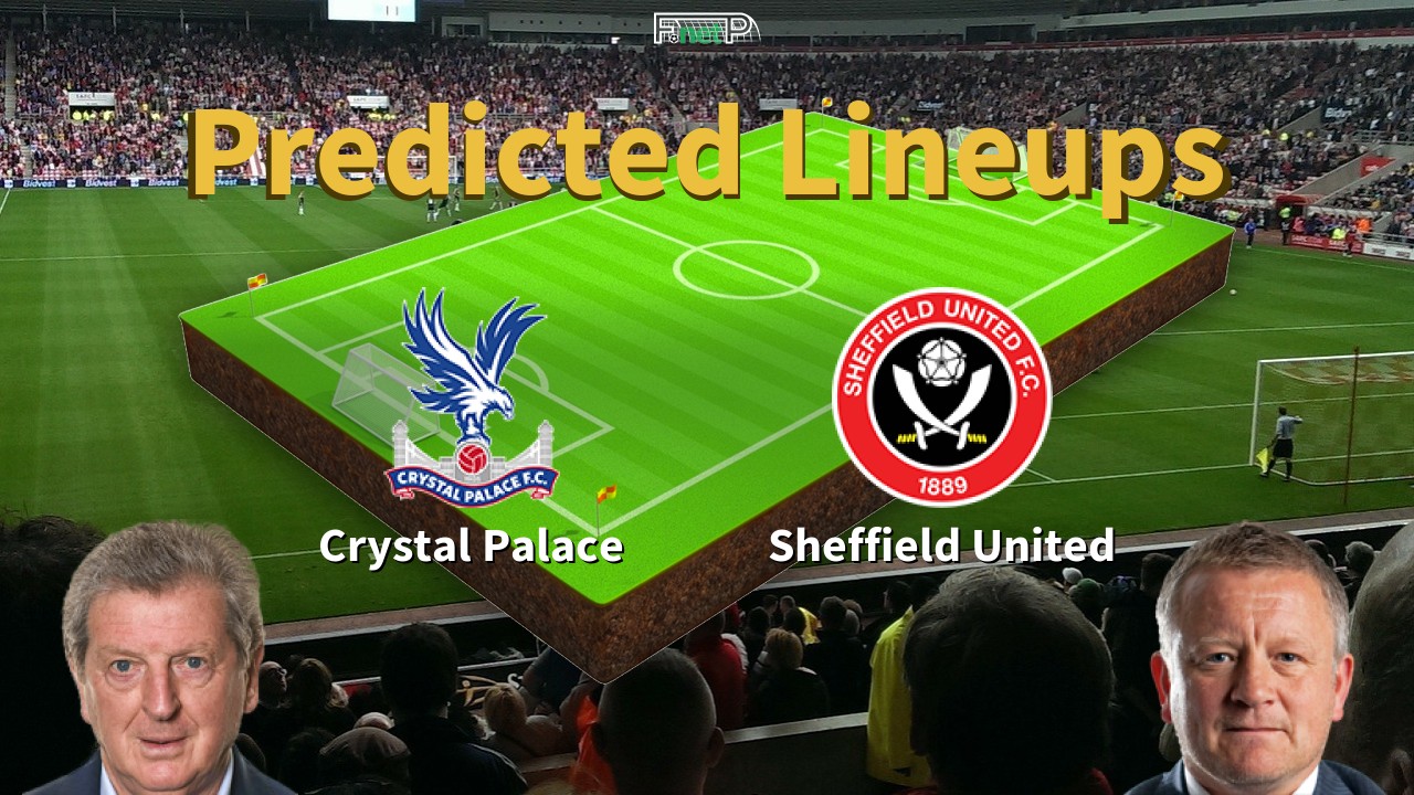 Predicted Lineups and Player News for Crystal Palace vs Sheffield United 30/01/24 - Premier League News