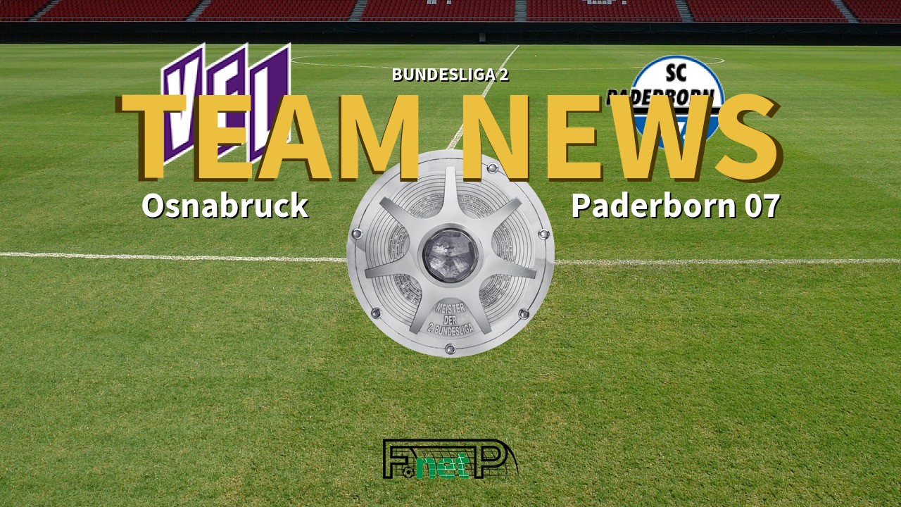 Bundesliga 2 News: Osnabruck vs Paderborn Confirmed Line-ups