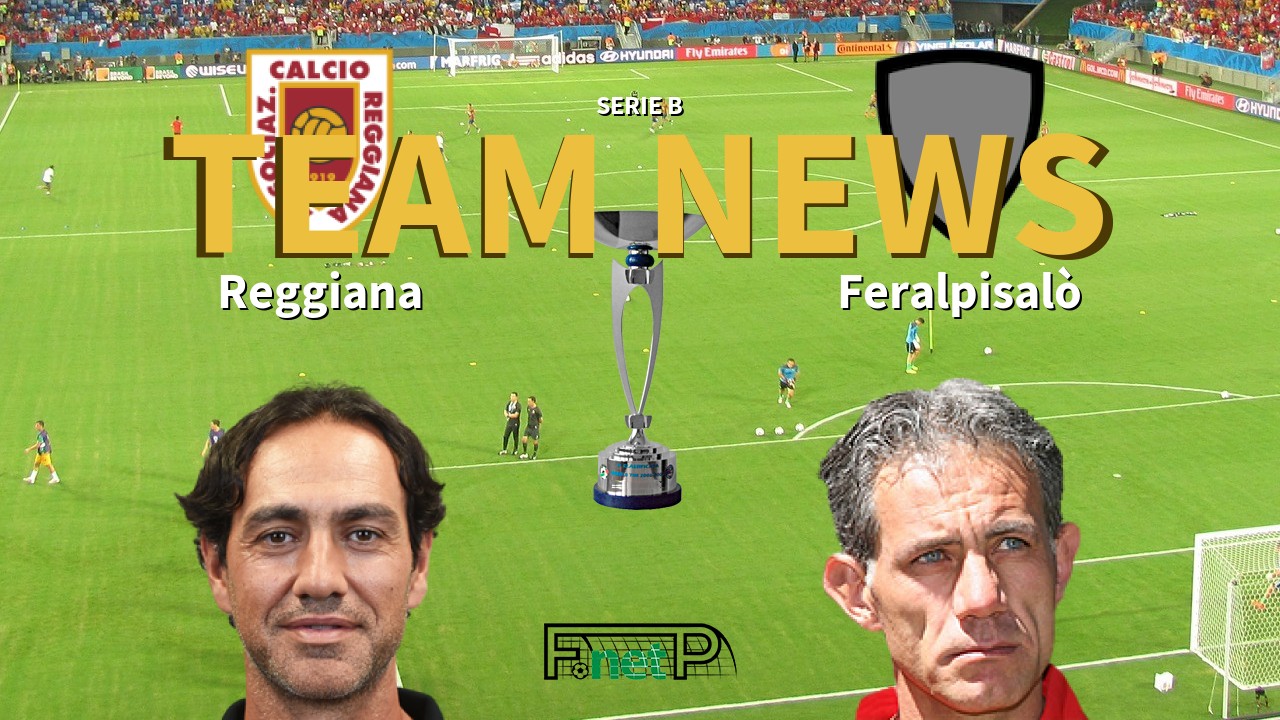 Serie B News: Reggiana vs Feralpisalò Confirmed Line-ups