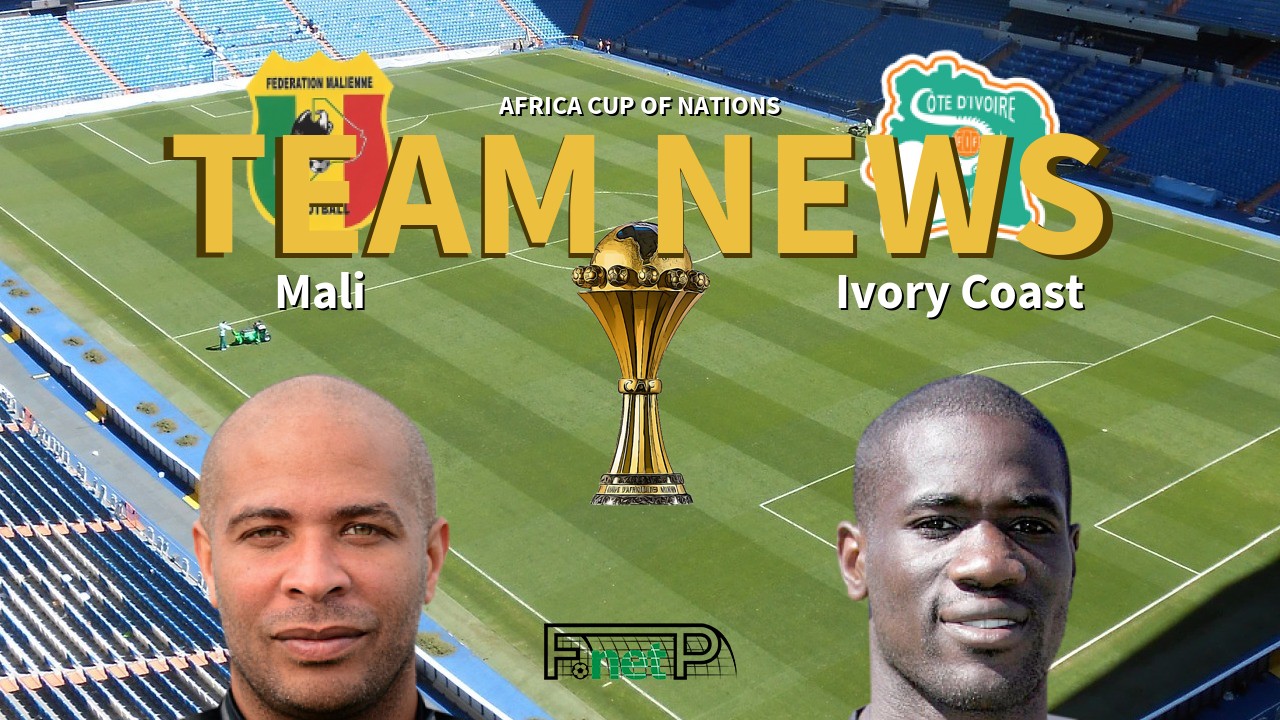 Africa Cup of Nations News: Mali vs Ivory Coast Confirmed Line-ups