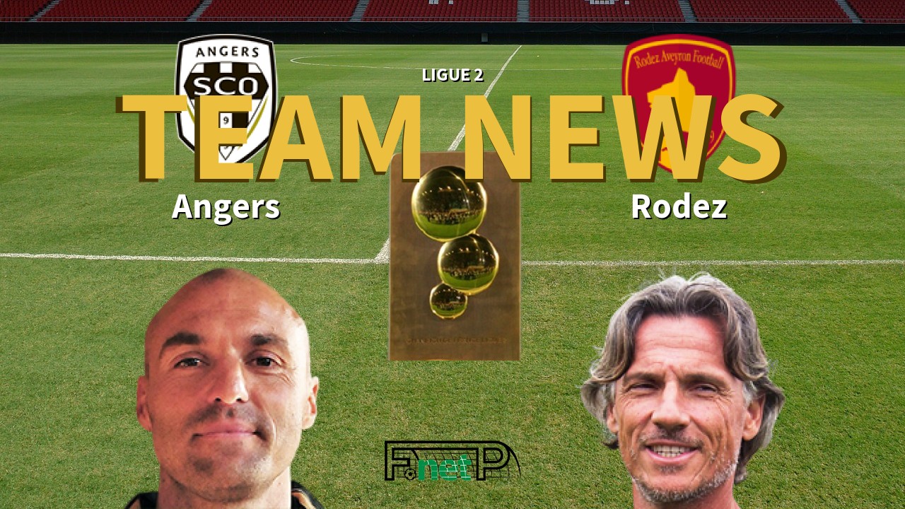 Ligue 2 News: Angers SCO vs Rodez Confirmed Line-ups