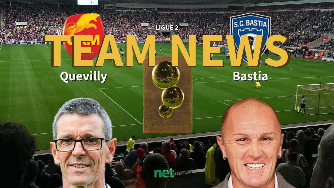Ligue 2 News: Quevilly-Rouen vs SC Bastia Confirmed Line-ups