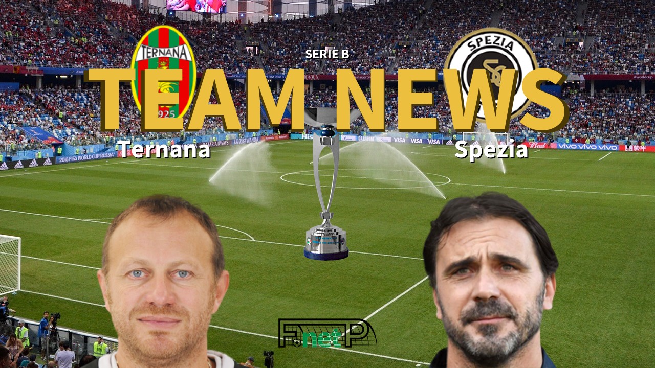 Serie B News: Ternana vs Spezia Confirmed Line-ups