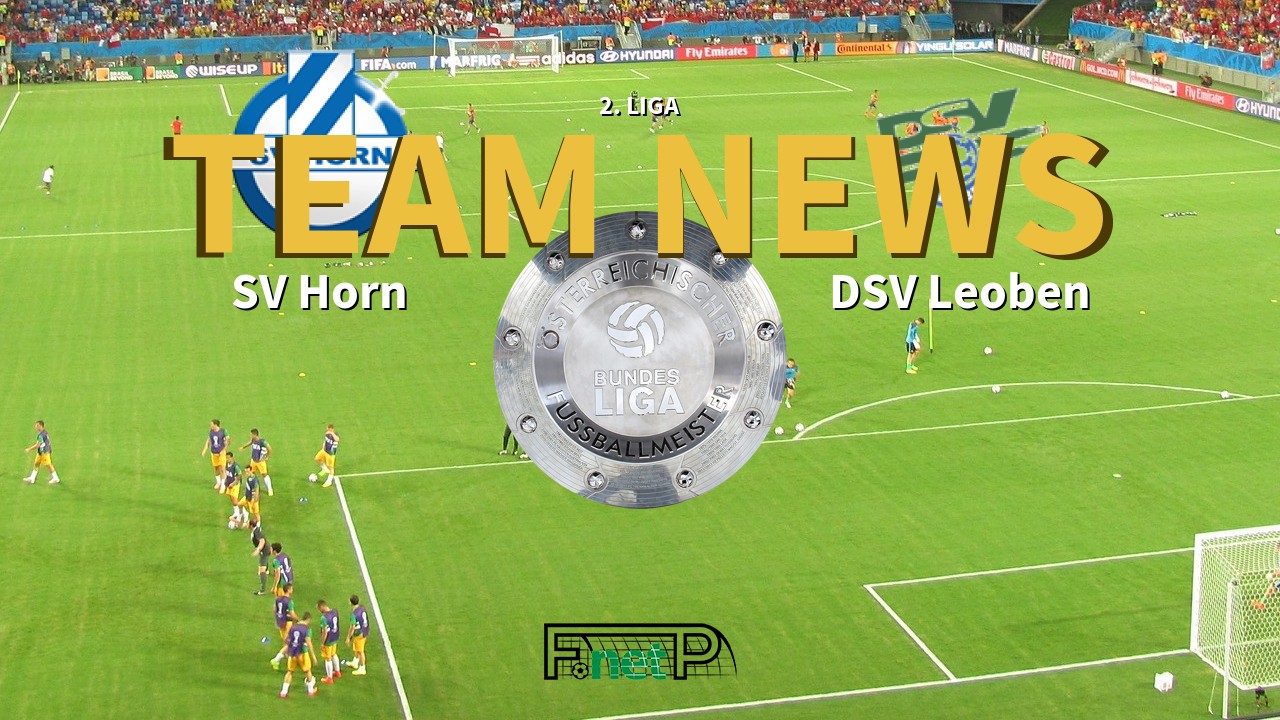 2. Liga News: SV Horn vs DSV Leoben Confirmed Line-ups