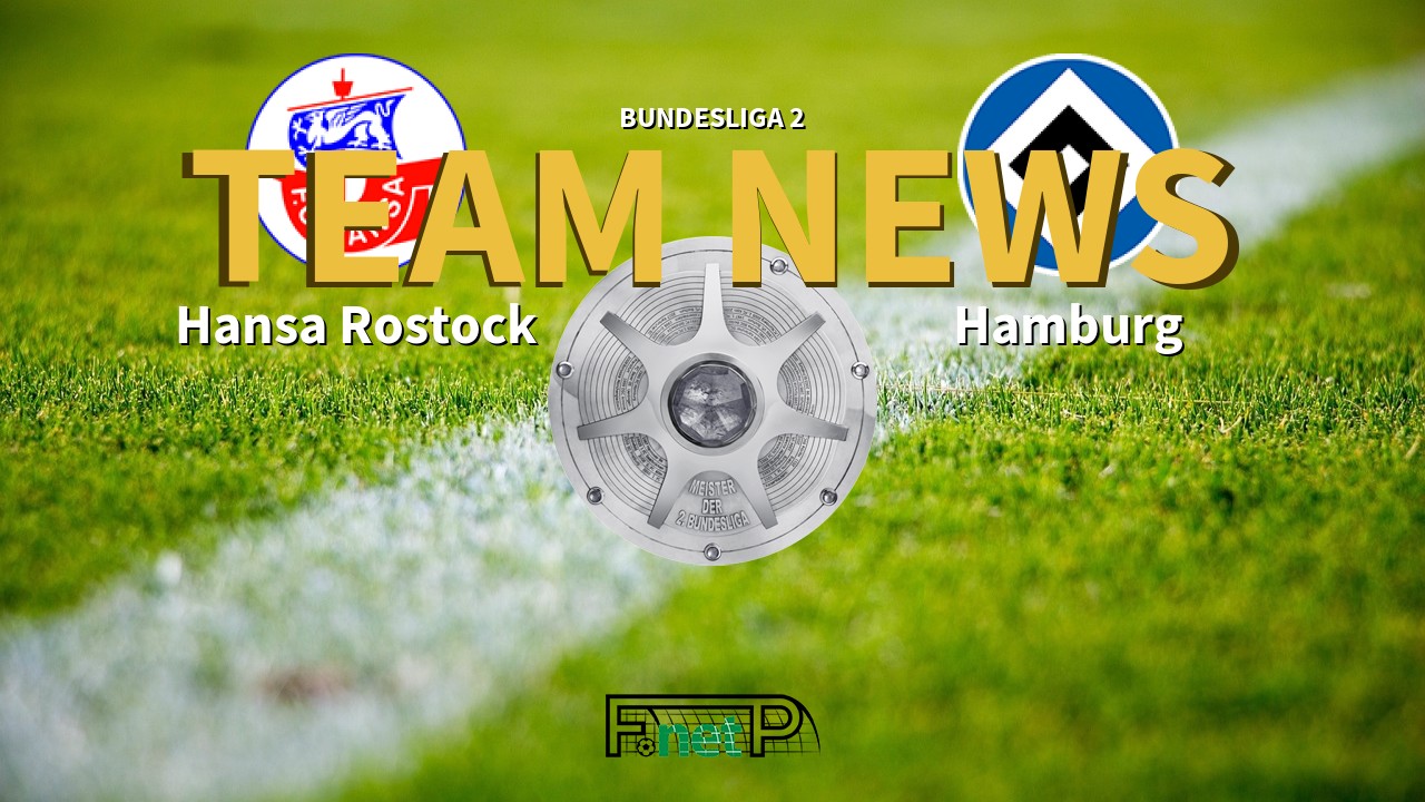 Bundesliga 2 News: Hansa Rostock vs Hamburg Confirmed Line-ups