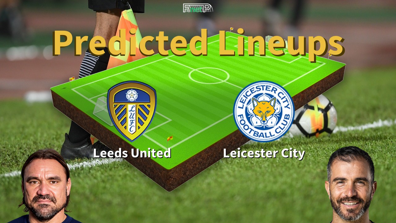 Predicted Lineups and Player Updates for Leeds United vs Leicester City 23/02/24 - Championship News