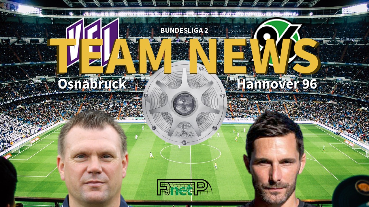 Bundesliga 2 News: Osnabruck vs Hannover Confirmed Line-ups