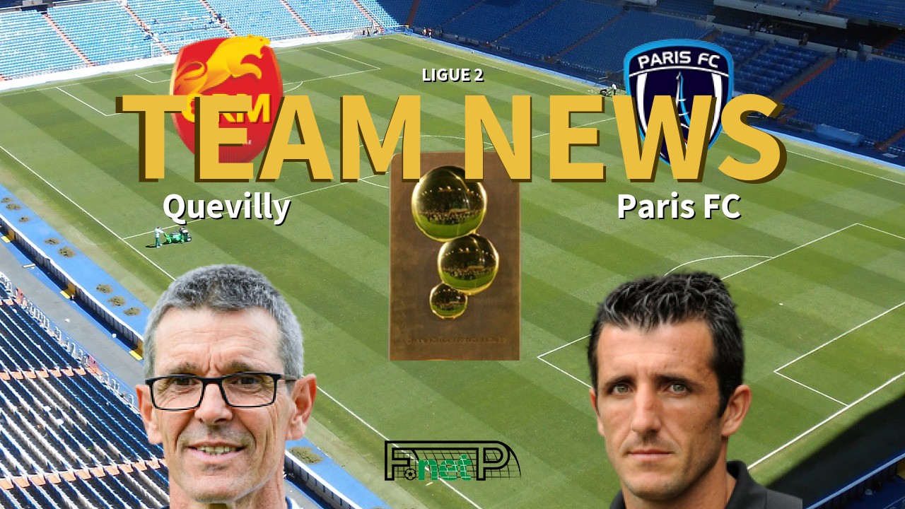 Ligue 2 News: Quevilly-Rouen vs Paris FC Confirmed Line-ups