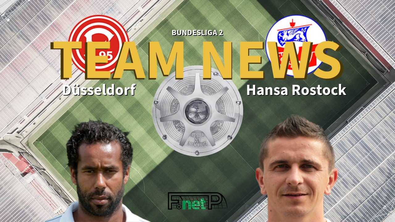 Bundesliga 2 News: Fortuna Dusseldorf vs Hansa Rostock Confirmed Line-ups
