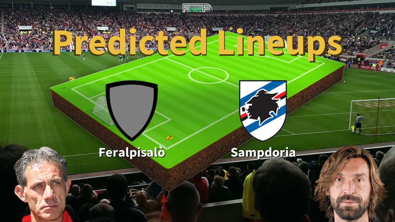 Predicted Lineups and Player Updates for Feralpisalò vs Sampdoria 03/03/24 - Serie B News