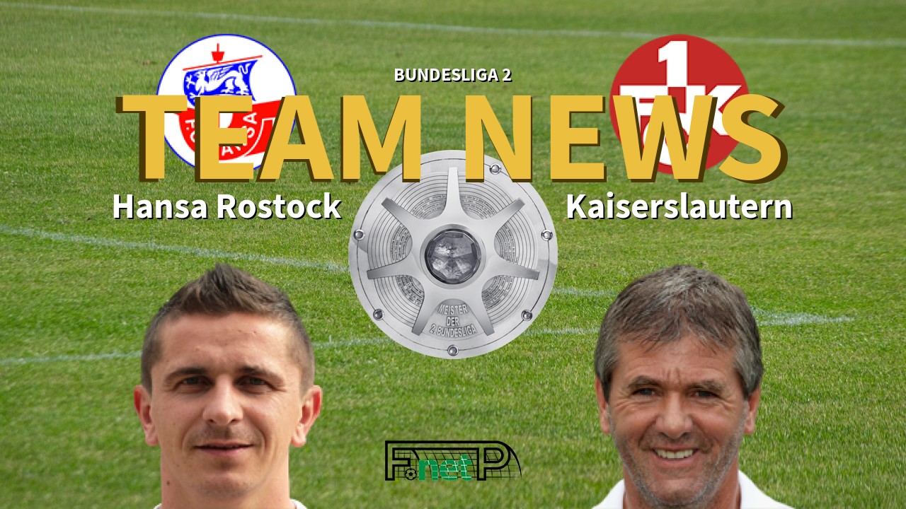 Bundesliga 2 News: Hansa Rostock vs Kaiserslautern Confirmed Line-ups