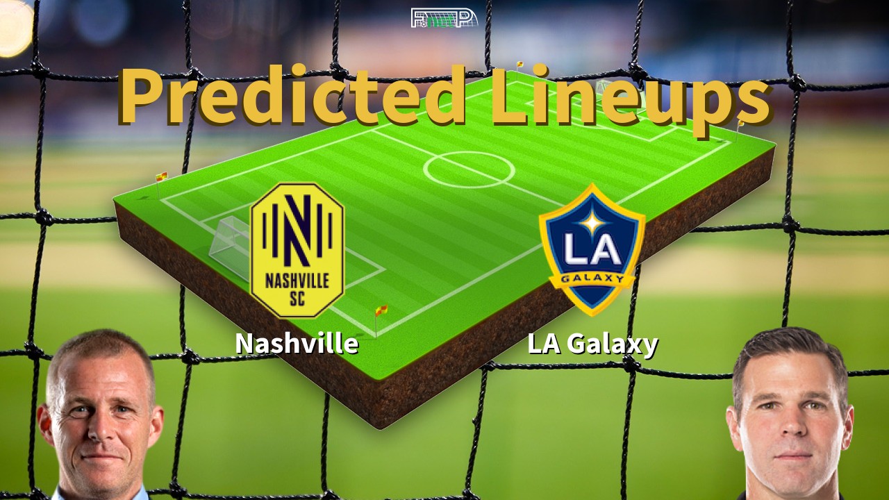 Predicted Lineups and Player Updates for Nashville vs Los Angeles Galaxy 10/03/24 - MLS News