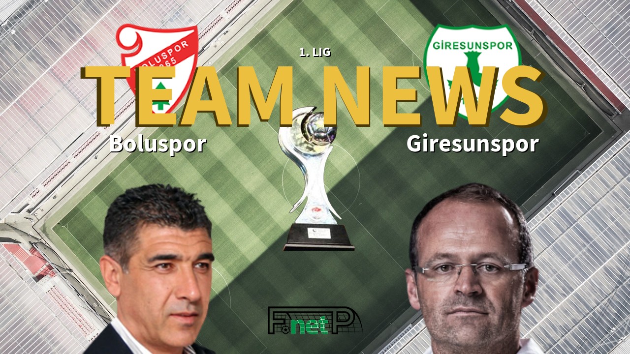 1. Lig News: Boluspor vs Giresunspor Confirmed Line-ups