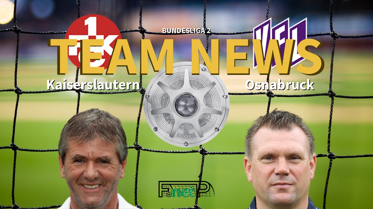 Bundesliga 2 News: Kaiserslautern vs Osnabruck Confirmed Line-ups