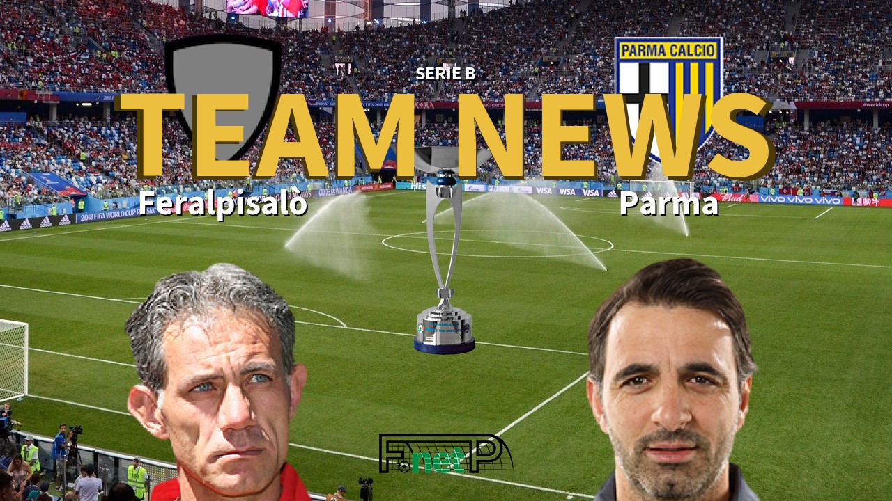 Serie B News: Feralpisalò vs Parma Confirmed Line-ups