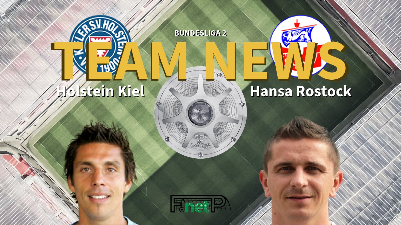 Bundesliga 2 News: Holstein Kiel vs Hansa Rostock Confirmed Line-ups