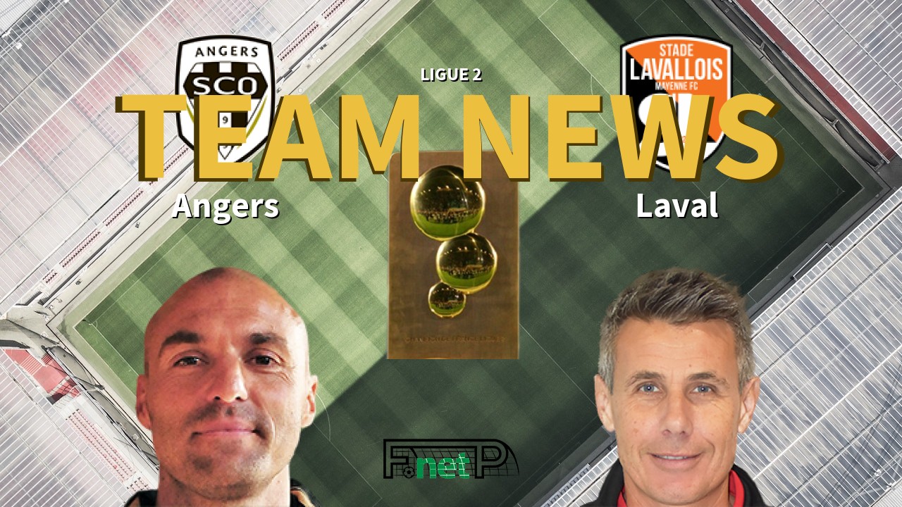 Ligue 2 News: Angers SCO vs Stade Lavallois Confirmed Line-ups